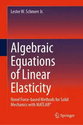 Schmerr Jr. |  Algebraic Equations of Linear Elasticity | Buch |  Sack Fachmedien