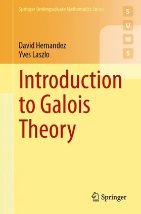 Laszlo / Hernandez |  Introduction to Galois Theory | Buch |  Sack Fachmedien