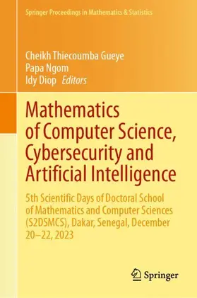 Gueye / Diop / Ngom |  Mathematics of Computer Science, Cybersecurity and Artificial Intelligence | Buch |  Sack Fachmedien