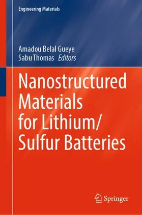 Thomas / Gueye |  Nanostructured Materials for Lithium/Sulfur Batteries | Buch |  Sack Fachmedien