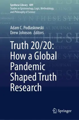 Johnson / Podlaskowski |  Truth 20/20: How a Global Pandemic Shaped Truth Research | Buch |  Sack Fachmedien