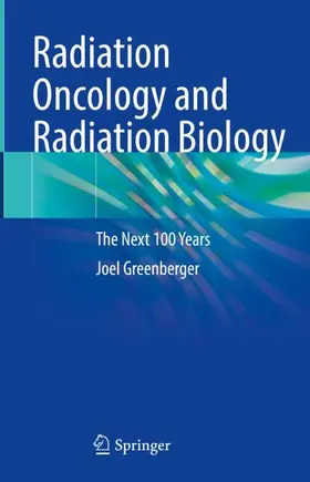 Greenberger |  Radiation Oncology and Radiation Biology | Buch |  Sack Fachmedien