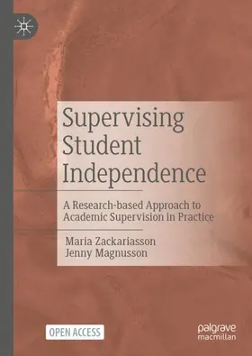 Magnusson / Zackariasson |  Supervising Student Independence | Buch |  Sack Fachmedien