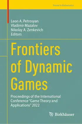 Petrosyan / Mazalov / Zenkevich |  Frontiers of Dynamic Games | eBook | Sack Fachmedien