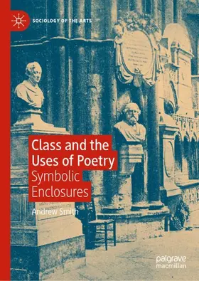 Smith |  Class and the Uses of Poetry | Buch |  Sack Fachmedien