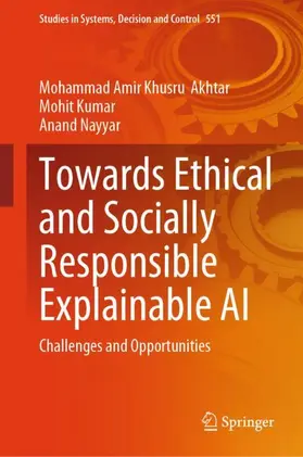 Akhtar / Nayyar / Kumar |  Towards Ethical and Socially Responsible Explainable AI | Buch |  Sack Fachmedien