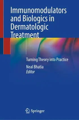 Bhatia |  Immunomodulators and Biologics in Dermatologic Treatment | Buch |  Sack Fachmedien