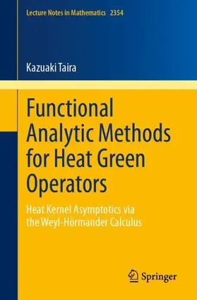 Taira |  Functional Analytic Methods for Heat Green Operators | Buch |  Sack Fachmedien