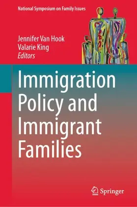 King / Van Hook | Immigration Policy and Immigrant Families | Buch | 978-3-031-66678-0 | sack.de