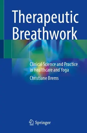 Brems |  Therapeutic Breathwork | Buch |  Sack Fachmedien