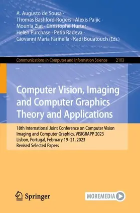 de Sousa / Bashford-Rogers / Paljic |  Computer Vision, Imaging and Computer Graphics Theory and Applications | Buch |  Sack Fachmedien