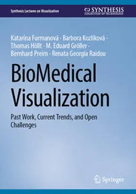 Furmanová / Kozlíková / Höllt |  BioMedical Visualization | eBook | Sack Fachmedien