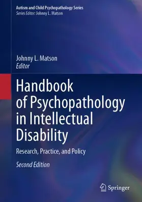 Matson |  Handbook of Psychopathology in Intellectual Disability | Buch |  Sack Fachmedien