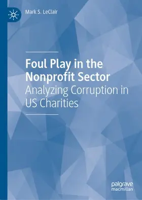 LeClair |  Foul Play in the Nonprofit Sector | Buch |  Sack Fachmedien