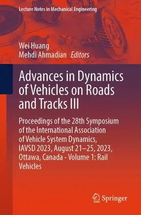 Huang / Ahmadian |  Advances in Dynamics of Vehicles on Roads and Tracks III | Buch |  Sack Fachmedien