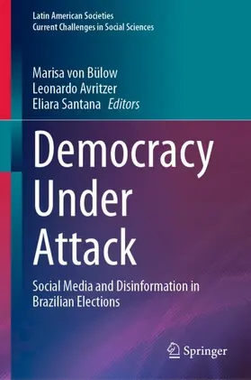 von Bülow / Santana / Avritzer |  Democracy Under Attack | Buch |  Sack Fachmedien