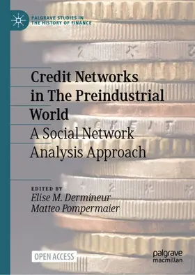 Pompermaier / Dermineur |  Credit Networks in The Preindustrial World | Buch |  Sack Fachmedien