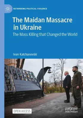 Katchanovski |  The Maidan Massacre in Ukraine | Buch |  Sack Fachmedien