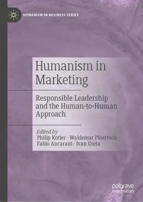 Kotler / Ureta / Pfoertsch |  Humanism in Marketing | Buch |  Sack Fachmedien