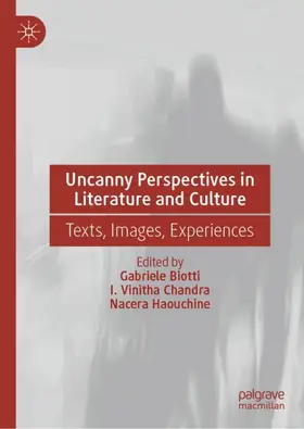 Biotti / Haouchine / Chandra |  Uncanny Perspectives in Literature and Culture | Buch |  Sack Fachmedien