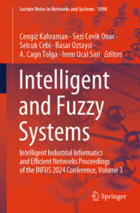 Kahraman / Cevik Onar / Cebi |  Intelligent and Fuzzy Systems | eBook | Sack Fachmedien