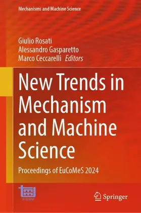 Rosati / Ceccarelli / Gasparetto |  New Trends in Mechanism and Machine Science | Buch |  Sack Fachmedien