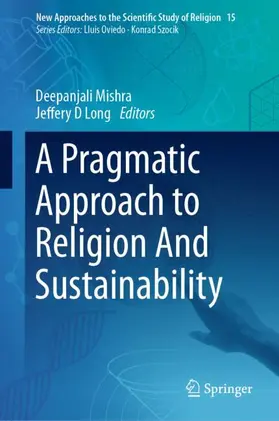 Long / Mishra |  A Pragmatic Approach to Religion And Sustainability | Buch |  Sack Fachmedien