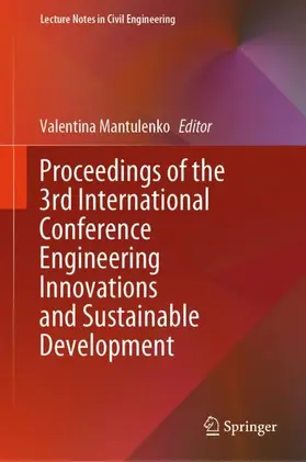 Mantulenko |  Proceedings of the 3rd International Conference Engineering Innovations and Sustainable Development | Buch |  Sack Fachmedien