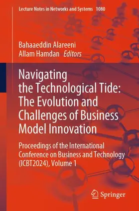 Hamdan / Alareeni | Navigating the Technological Tide: The Evolution and Challenges of Business Model Innovation | Buch | 978-3-031-67443-3 | sack.de