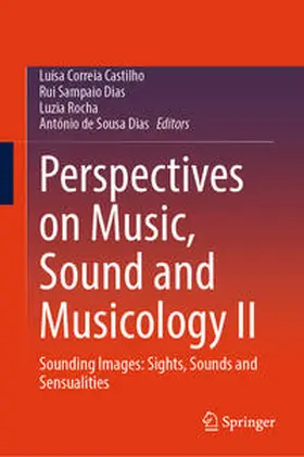 Correia Castilho / Sampaio Dias / Rocha | Perspectives on Music, Sound and Musicology II | E-Book | sack.de