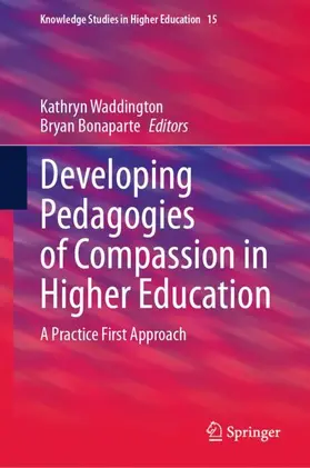 Bonaparte / Waddington |  Developing Pedagogies of Compassion in Higher Education | Buch |  Sack Fachmedien