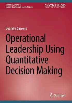 Cassone |  Operational Leadership Using Quantitative Decision Making | Buch |  Sack Fachmedien