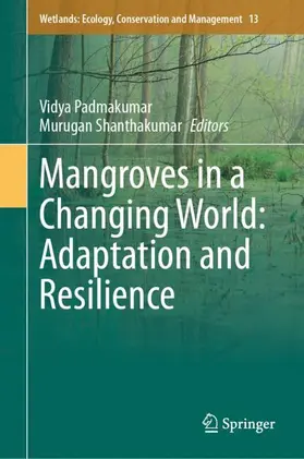 Shanthakumar / Padmakumar |  Mangroves in a Changing World: Adaptation and Resilience | Buch |  Sack Fachmedien