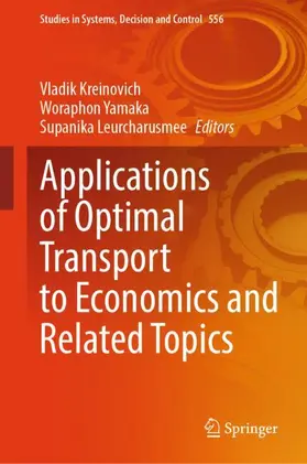 Kreinovich / Leurcharusmee / Yamaka |  Applications of Optimal Transport to Economics and Related Topics | Buch |  Sack Fachmedien