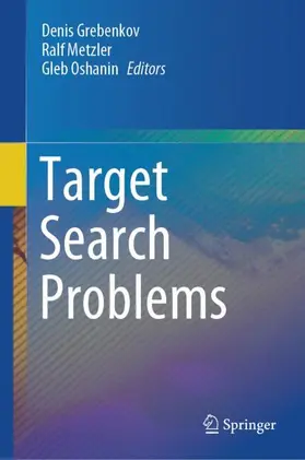 Grebenkov / Oshanin / Metzler |  Target Search Problems | Buch |  Sack Fachmedien