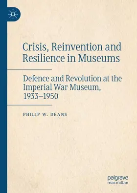 Deans |  Crisis, Reinvention and Resilience in Museums | Buch |  Sack Fachmedien