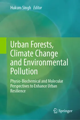 Singh | Urban Forests, Climate Change and Environmental Pollution | E-Book | sack.de