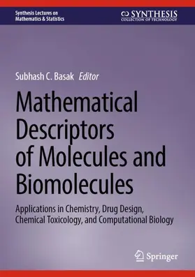 Basak |  Mathematical Descriptors of Molecules and Biomolecules | Buch |  Sack Fachmedien