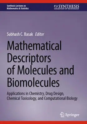 Basak |  Mathematical Descriptors of Molecules and Biomolecules | eBook | Sack Fachmedien