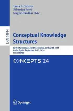 Cabrera / Obiedkov / Ferré |  Conceptual Knowledge Structures | Buch |  Sack Fachmedien