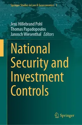 Pohl / Wiesenthal / Papadopoulos |  National Security and Investment Controls | Buch |  Sack Fachmedien