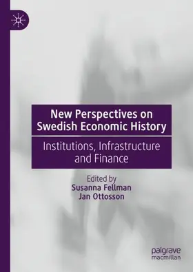 Ottosson / Fellman | New Perspectives on Swedish Economic History | Buch | 978-3-031-68041-0 | sack.de