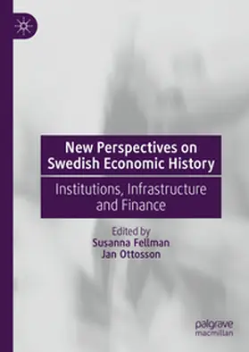 Fellman / Ottosson | New Perspectives on Swedish Economic History | E-Book | sack.de