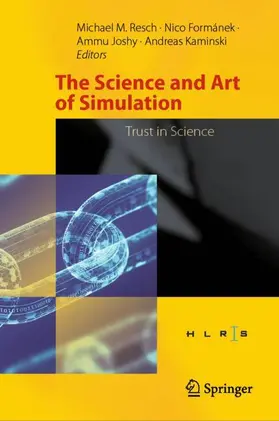 Resch / Kaminski / Formánek |  The Science and Art of Simulation | Buch |  Sack Fachmedien