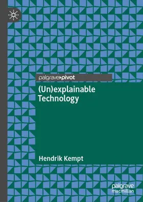 Kempt |  (Un)explainable Technology | Buch |  Sack Fachmedien