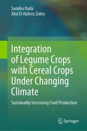 Zohry / Ouda |  Integration of Legume Crops with Cereal Crops Under Changing Climate | Buch |  Sack Fachmedien