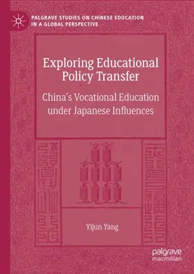 Yang |  Exploring Educational Policy Transfer | Buch |  Sack Fachmedien