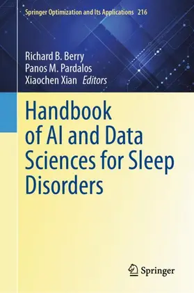 Berry / Xian / Pardalos |  Handbook of AI and Data Sciences for Sleep Disorders | Buch |  Sack Fachmedien