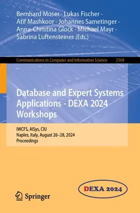 Moser / Fischer / Mashkoor |  Database and Expert Systems Applications - DEXA 2024 Workshops | Buch |  Sack Fachmedien