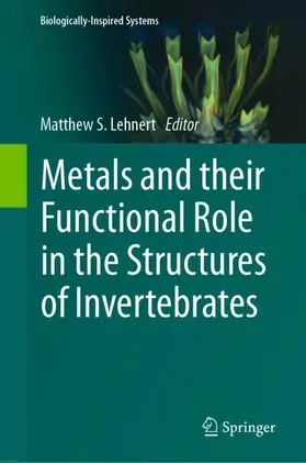 Lehnert |  Metals and their Functional Role in the Structures of Invertebrates | Buch |  Sack Fachmedien